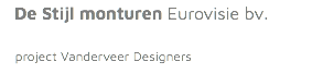  De Stijl monturen Eurovisie bv. project Vanderveer Designers