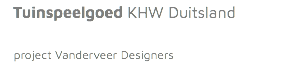  Tuinspeelgoed KHW Duitsland project Vanderveer Designers